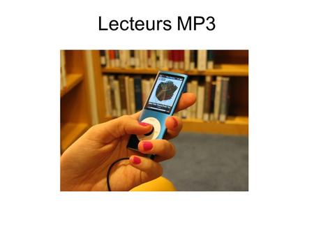 Lecteurs MP3. Deux IPods sont désormais mis à la disposition des étudiants à la médiathèque Ces Ipods sont disponibles pour consultation sur place uniquement.