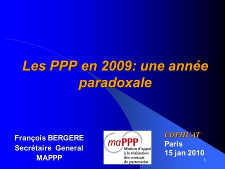 Les PPP en 2009: une année paradoxale