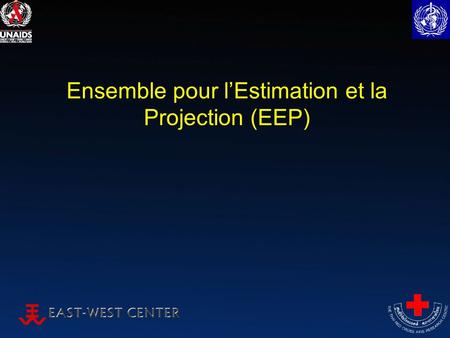 Ensemble pour lEstimation et la Projection (EEP).