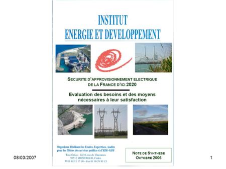 08/03/2007Institut Energie et Développement (pour UISBA) 1.