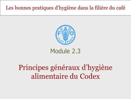 Principes généraux d’hygiène alimentaire du Codex