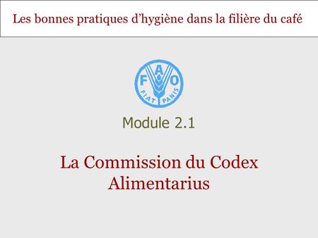 La Commission du Codex Alimentarius