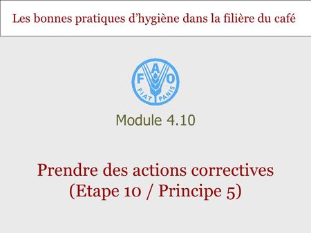 Prendre des actions correctives (Etape 10 / Principe 5)