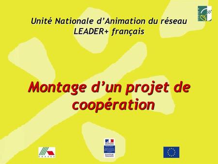 Unité Nationale d’Animation du réseau LEADER+ français