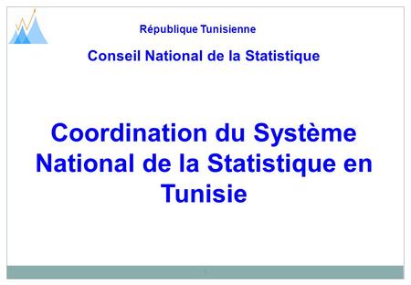 Coordination du Système National de la Statistique en Tunisie