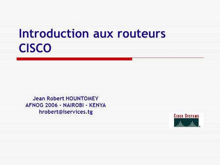 Introduction aux routeurs CISCO
