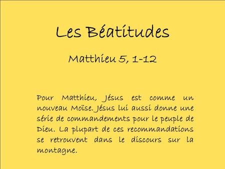 Les Béatitudes Matthieu 5, 1-12