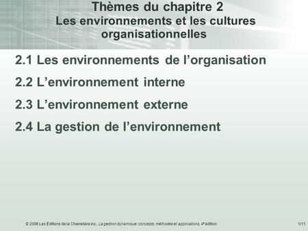 2.1 Les environnements de l’organisation 2.2 L’environnement interne