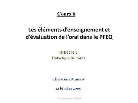 Les éléments d’enseignement et d’évaluation de l’oral dans le PFEQ