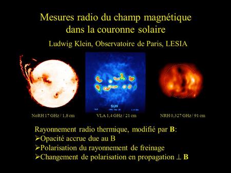 Mesures radio du champ magnétique dans la couronne solaire