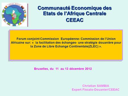 Communauté Economique des Etats de l’Afrique Centrale CEEAC