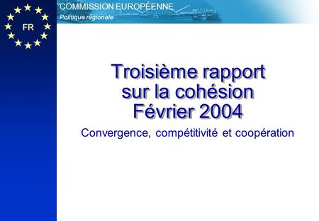 Troisième rapport sur la cohésion Février 2004