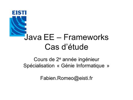 Java EE – Frameworks Cas d’étude