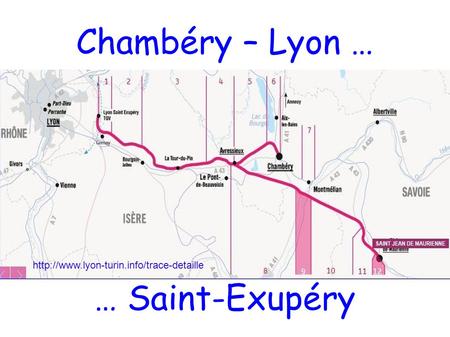 Chambéry – Lyon … … Saint-Exupéry