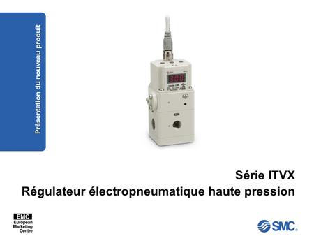 Série ITVX Régulateur électropneumatique haute pression