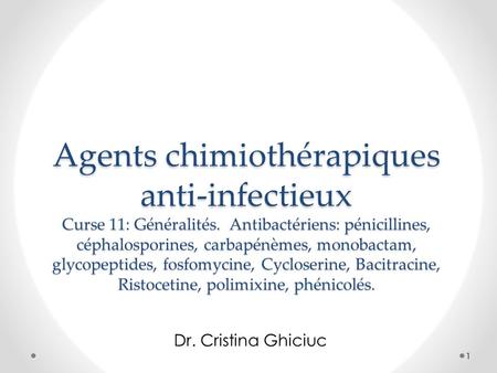 Agents chimiothérapiques anti-infectieux Curse 11: Généralités