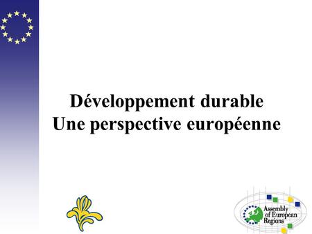 Développement durable Une perspective européenne.