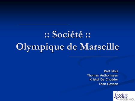 :: Société :: Olympique de Marseille