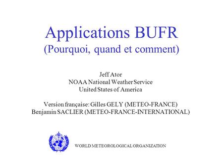 Applications BUFR (Pourquoi, quand et comment)