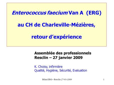 Enterococcus faecium Van A (ERG) au CH de Charleville-Mézières,