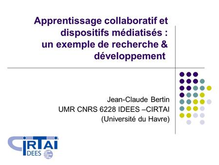 Jean-Claude Bertin UMR CNRS 6228 IDEES –CIRTAI (Université du Havre)