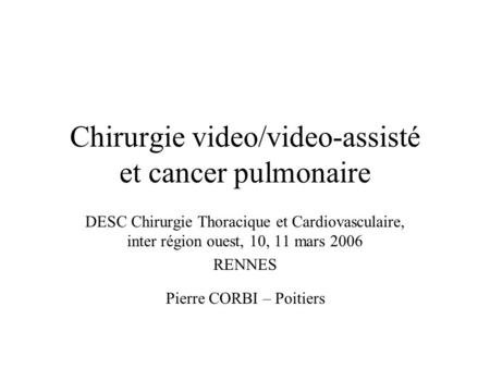 Chirurgie video/video-assisté et cancer pulmonaire