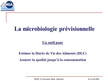 La microbiologie prévisionnelle