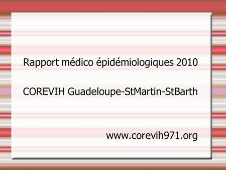 Rapport médico épidémiologiques 2010