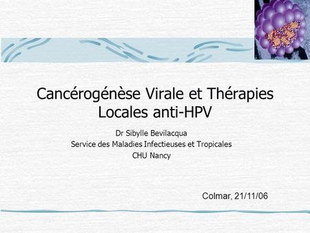 Cancérogénèse Virale et Thérapies Locales anti-HPV
