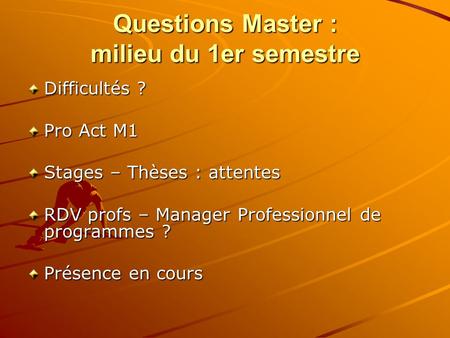 Questions Master : milieu du 1er semestre
