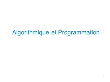 Algorithmique et Programmation
