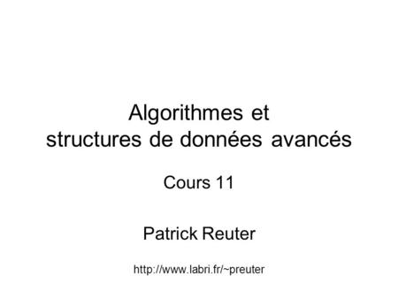 Algorithmes et structures de données avancés