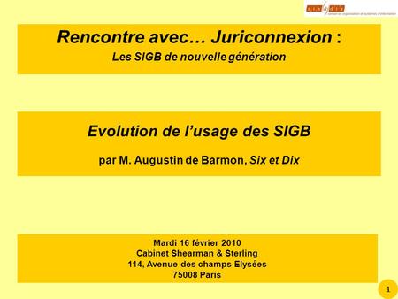 Evolution de l’usage des SIGB par M. Augustin de Barmon, Six et Dix