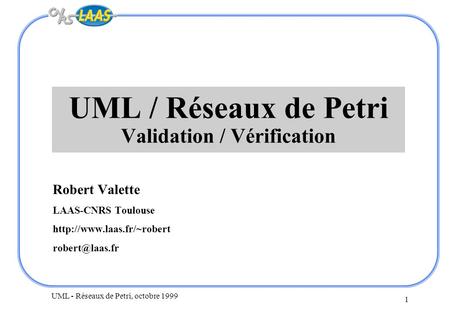 UML / Réseaux de Petri Validation / Vérification