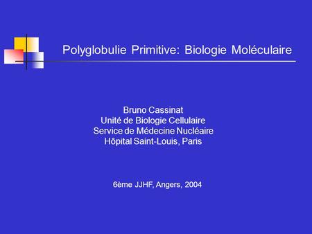 Polyglobulie Primitive: Biologie Moléculaire