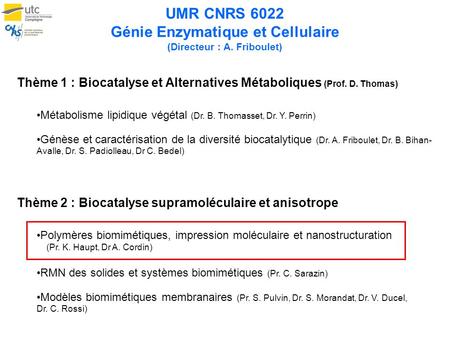 UMR CNRS 6022 Génie Enzymatique et Cellulaire (Directeur : A