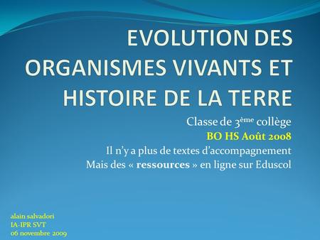 EVOLUTION DES ORGANISMES VIVANTS ET HISTOIRE DE LA TERRE