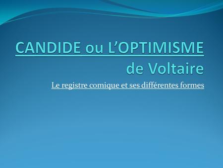 CANDIDE ou L’OPTIMISME de Voltaire
