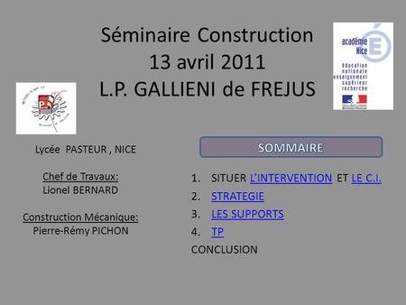 Séminaire Construction 13 avril 2011 L.P. GALLIENI de FREJUS