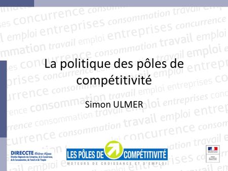 La politique des pôles de compétitivité
