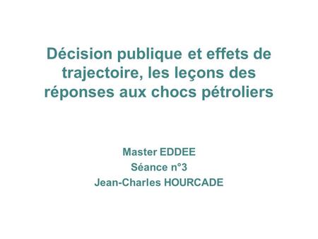 Master EDDEE Séance n°3 Jean-Charles HOURCADE