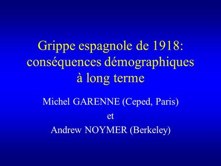 Grippe espagnole de 1918: conséquences démographiques à long terme