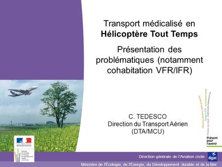 Transport médicalisé en Hélicoptère Tout Temps