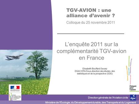L’enquête 2011 sur la complémentarité TGV-avion en France