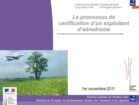 Le processus de certification d’un exploitant d’aérodrome