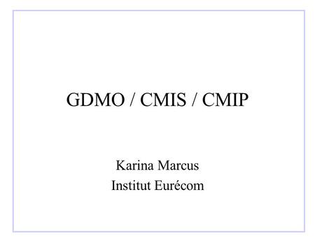 Karina Marcus Institut Eurécom