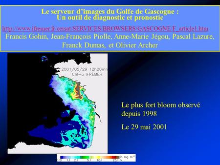 Le serveur dimages du Golfe de Gascogne : Un outil de diagnostic et pronostic  Francis.