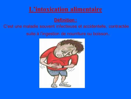 L’intoxication alimentaire
