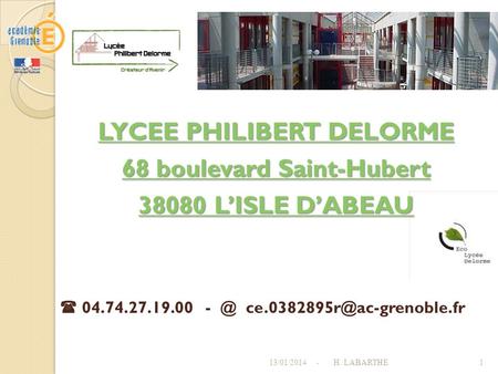 LYCEE PHILIBERT DELORME 68 boulevard Saint-Hubert