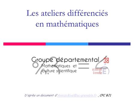Les ateliers différenciés en mathématiques